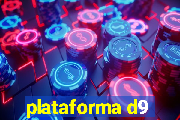 plataforma d9